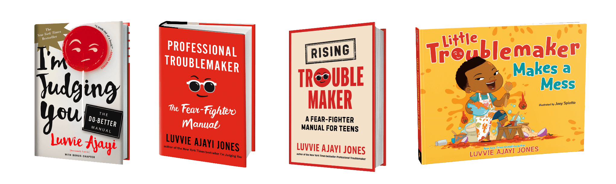 All four of Luvvie's books covers: I'm Judging You, Professional Troublemaker, Riding Troublemaker, and Little Troublemaker Makes a Mess